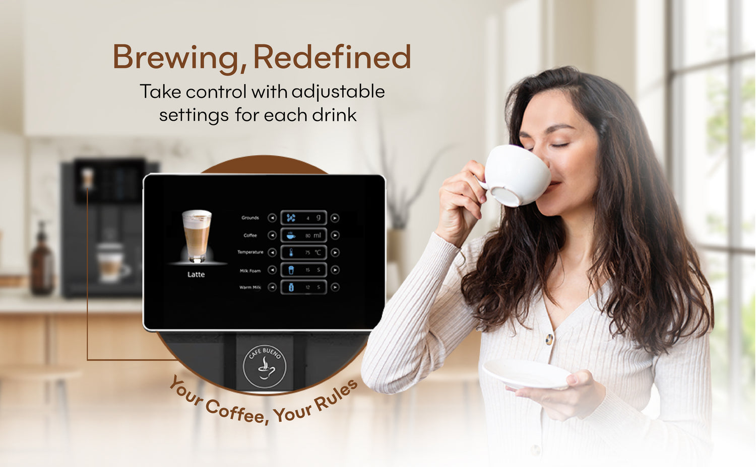 Customizable settings let you adjust each cup of coffee to your liking. 